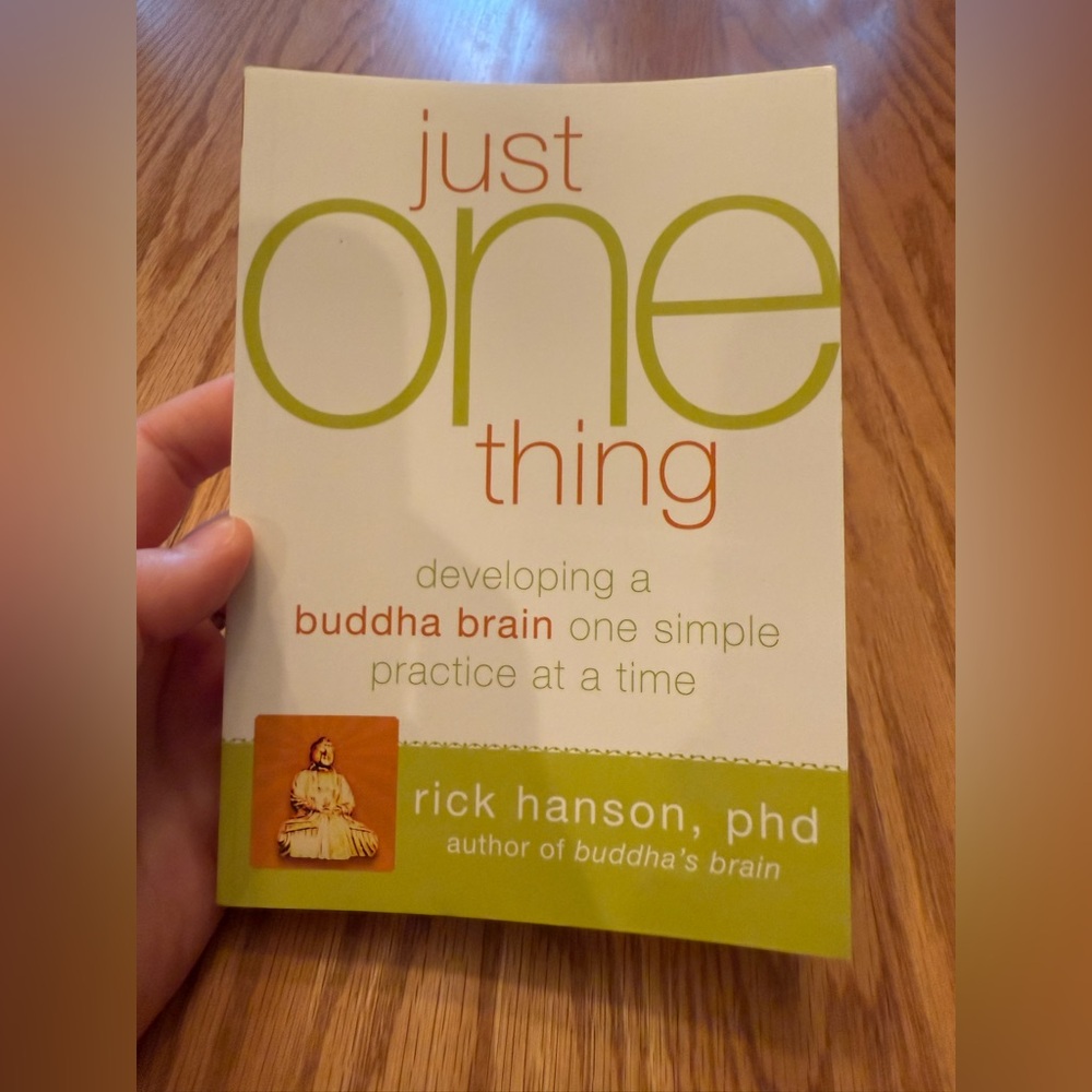 Just One Thing Book by Rick Hanson